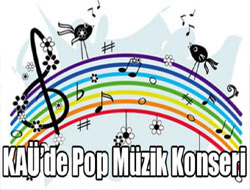 KAÜ’de Pop Müzik Konseri