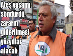 Ateş yaşamı söndürdü