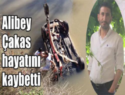 Alibey Çakas hayatını kaybetti