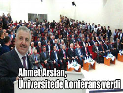 Arslan,Üniversitede konferans verdi