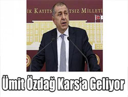 Ümit Özdağ Kars’a Geliyor