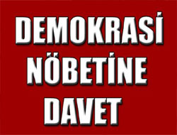 Demokrasi Nöbetine Davet