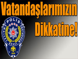 Vatandaşlarımızın Dikkatine