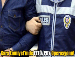 Kars Emniyet’inde Operasyon