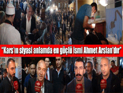 Siyasetin en güçlü ismi Ahmet Arslan