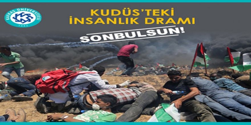 Kudüs’teki insanlık dramı son bulsun