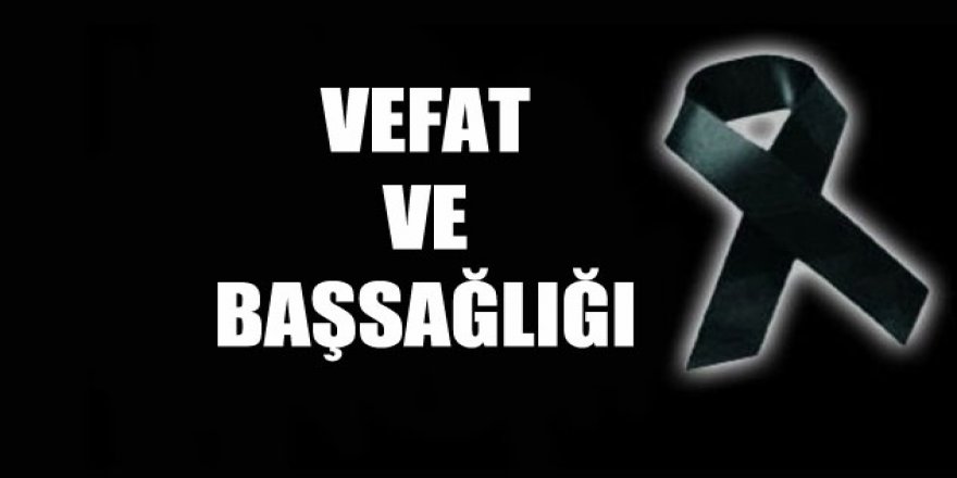 Vefat ve Başsağlığı