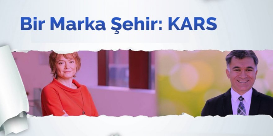 KAÜ'de "Bir Marka Şehir: KARS" Konferansı