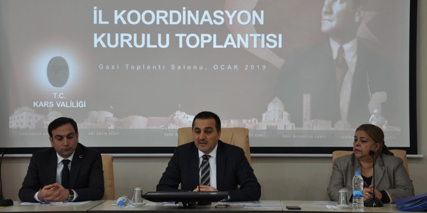 Kars’ta 2019 yılının ilk Koordinasyon Kurulu toplantısı yapıldı