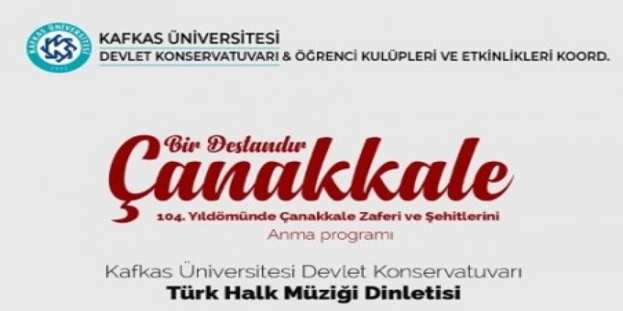 KAÜ, Çanakkale şehitlerini anıyor