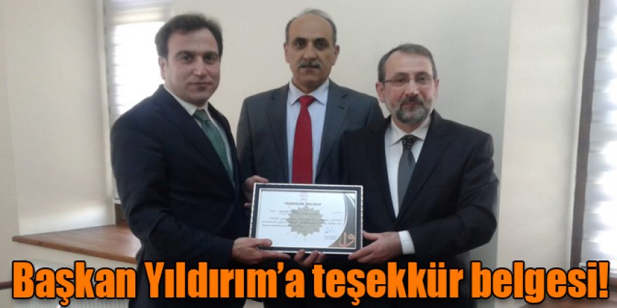 Başkan Yıldırım’a teşekkür belgesi!