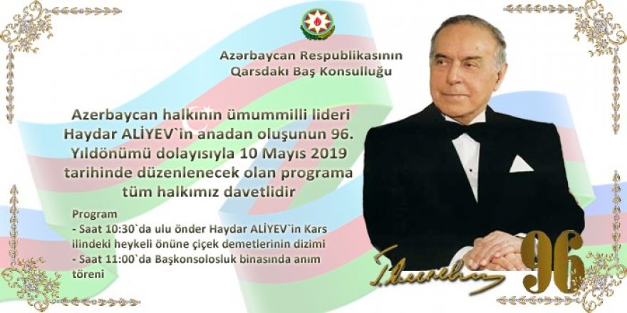 Haydar Aliyev, 96. doğum gününde Kars’ta da anılacak