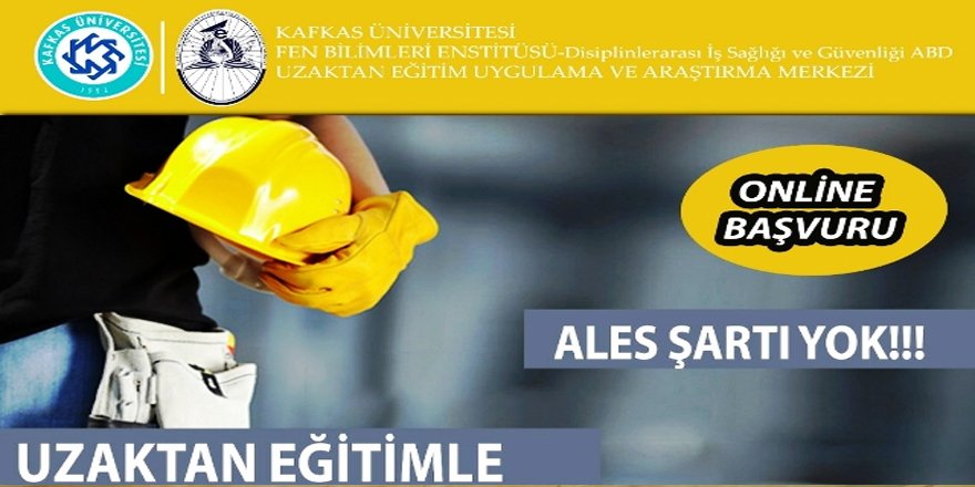 KAÜ’de, uzaktan eğitimde iş sağlığı ve güvenliği programı