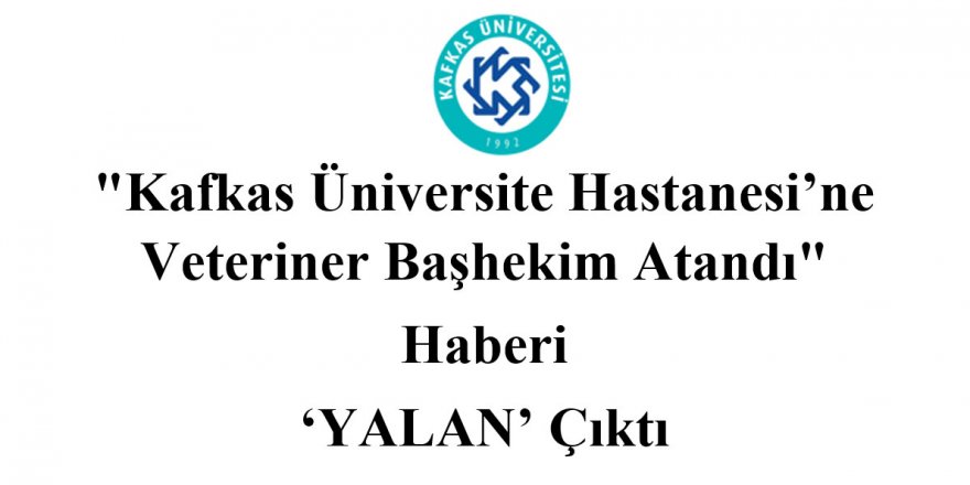 "Üniversite Hastanesine Veteriner Başhekim" Paylaşımı YALAN Çıktı