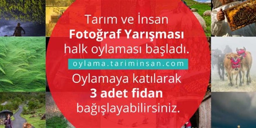 “Tarım ve İnsan Fotoğraf Yarışması” için halk oylaması başladı