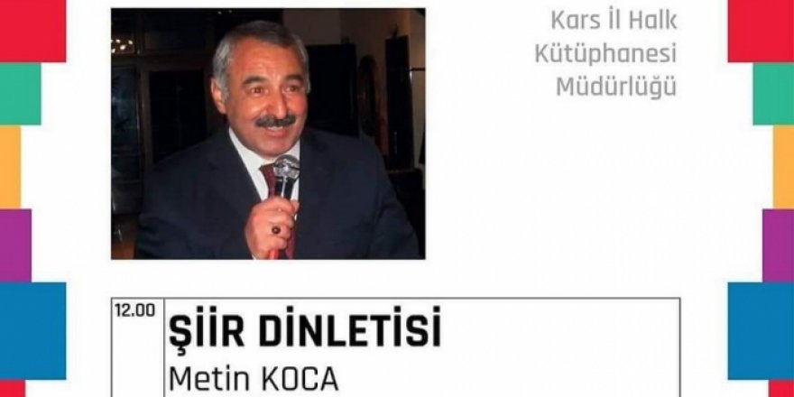 Karslı Şair ve Güftekar Metin Koca’dan şiir dinletisi