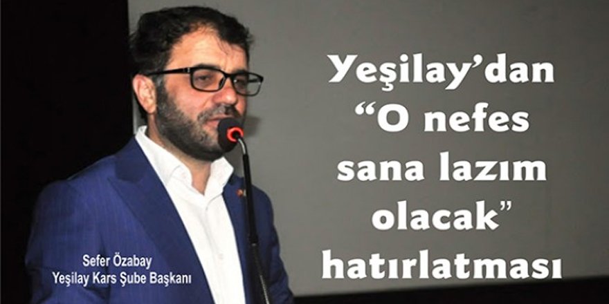 Yeşilay’dan “O nefes sana lazım olacak” hatırlatması