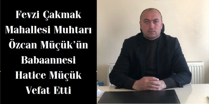 Müçük Ailesi’nin Acı Günü