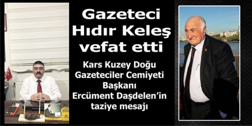 Gazeteciler Cemiyeti Başkanı Ercüment Daşdelen’in taziye mesajı