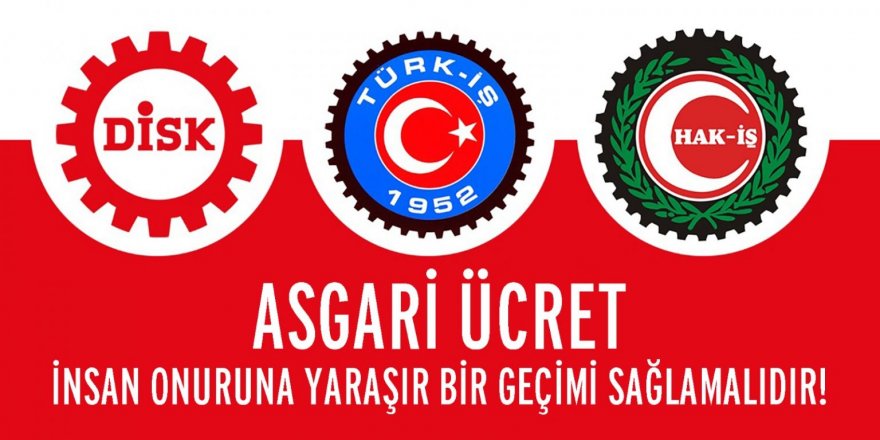 Üç İşçi Konfederasyonunun Ortak Açıklaması