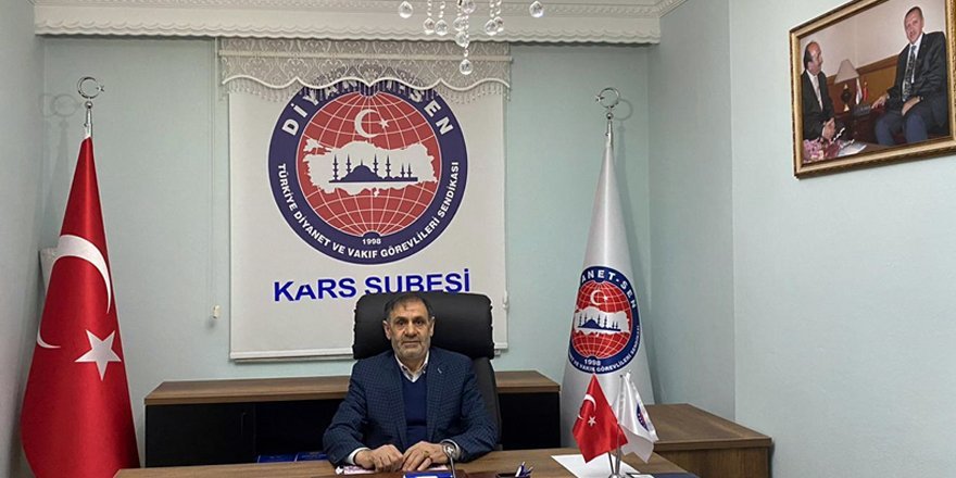 Diyanet-Sen Kars Şube Başkanı Ebubekir Keleş’ten Diyanet’in kuruluş mesajı