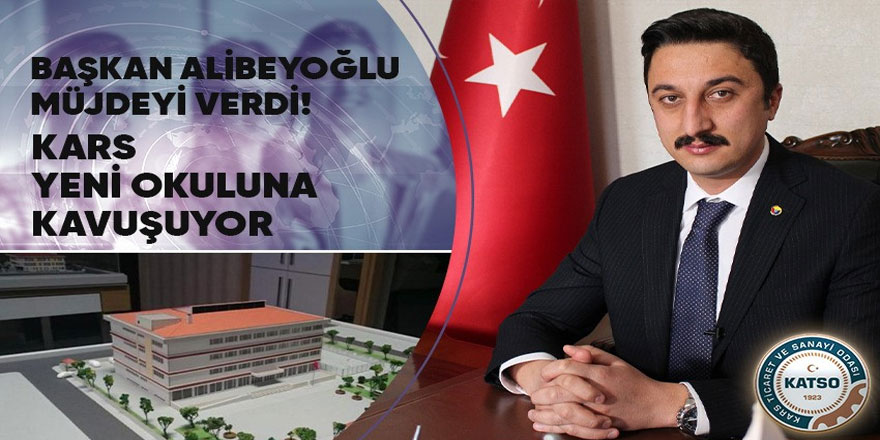 Başkan Alibeyoğlu müjdeyi verdi: Kars yeni okuluna kavuşuyor