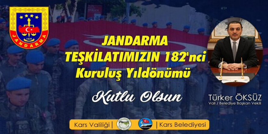 Jandarma Teşkilatının 182. Kuruluş Yıldönümü Kutlu Olsun