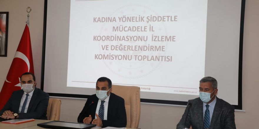 Kadına Yönelik Şiddetle Mücadele İl Koordinasyonu İzleme ve Değerlendirme Toplantısı Yapıldı