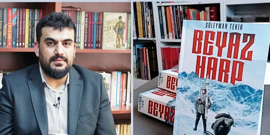 Doç. Dr. Süleyman Tekir'den muhteşem bir Sarıkamış eseri : “Beyaz Harp”