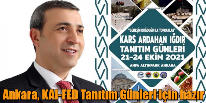 Ankara, KAI-FED Tanıtım Günleri için hazır