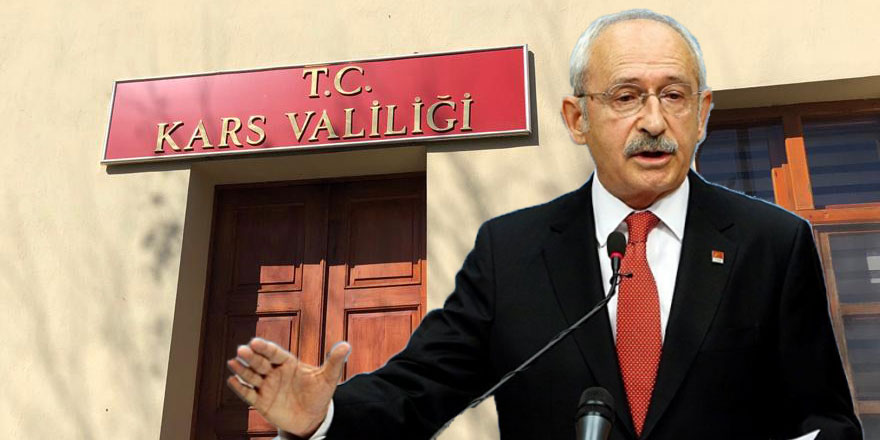 Kars Valiliği’nden Kılıçdaroğlu’na yanıt!