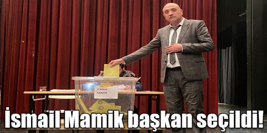 İsmail Mamik, Terziler, Kuaförler, Berberler, Konfeksiyoncular ve Tuhafiyeciler Esnaf Odası Başkanı Seçildi