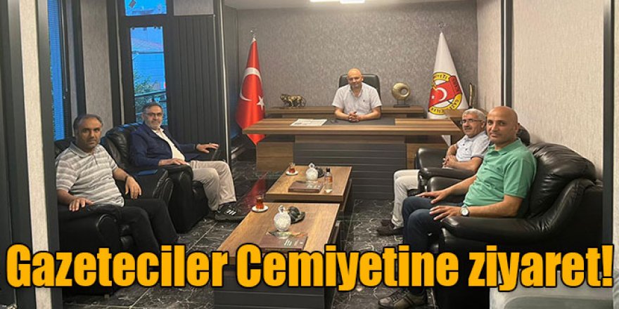 Gazeteciler Cemiyetine ziyaret