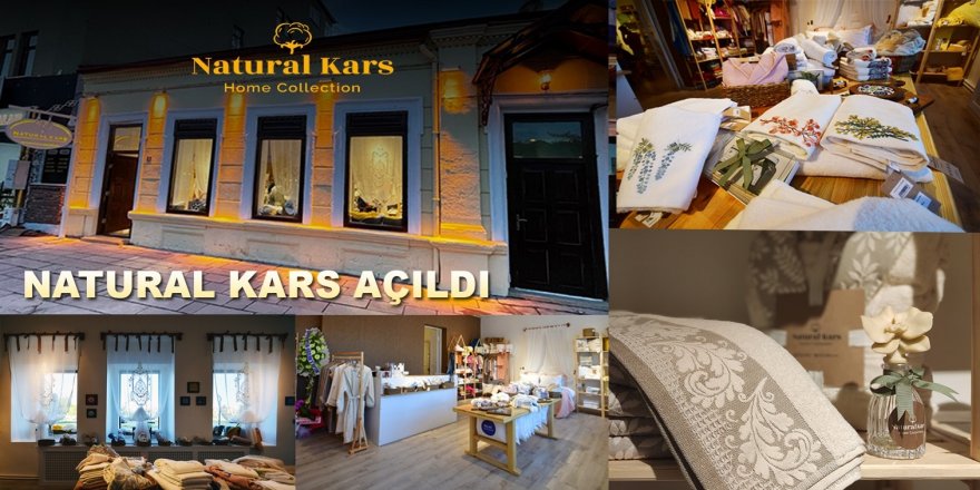 Natural Kars ev tekstili ihracat teşhir ve satış mağazası açıldı