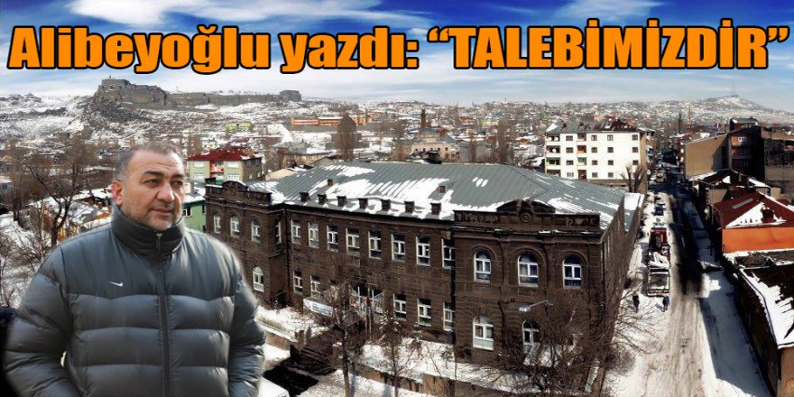 Alibeyoğlu kaleme aldı: "Talebimizdir"