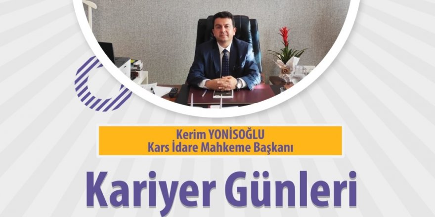 Kars İdare Mahkemesi Kurucu Başkanı Kerim Yonisoğlu KAÜ'de Tecrübelerini Paylaşacak
