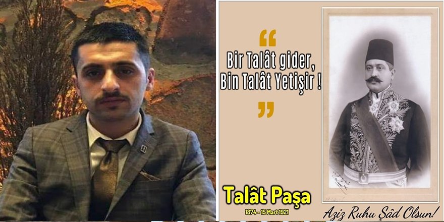 Burak ULUBEYİ, Talat Paşa'yı andı...