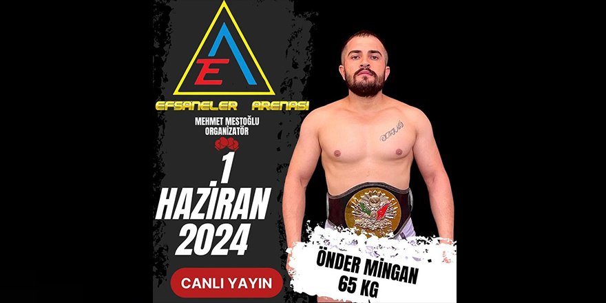 Önder Mingan 1 Haziran’da Efsaneler Arenası’na çıkıyor