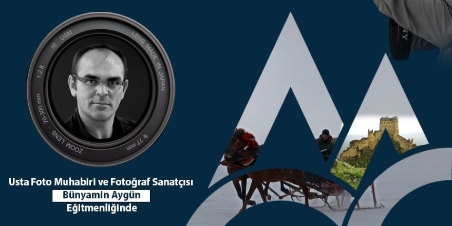 ​​​​​​​Serhat Kalkınma Ajansı Fotoğrafçılık Eğitimleri Başlıyor