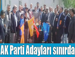 AKP Adayları Sınırda