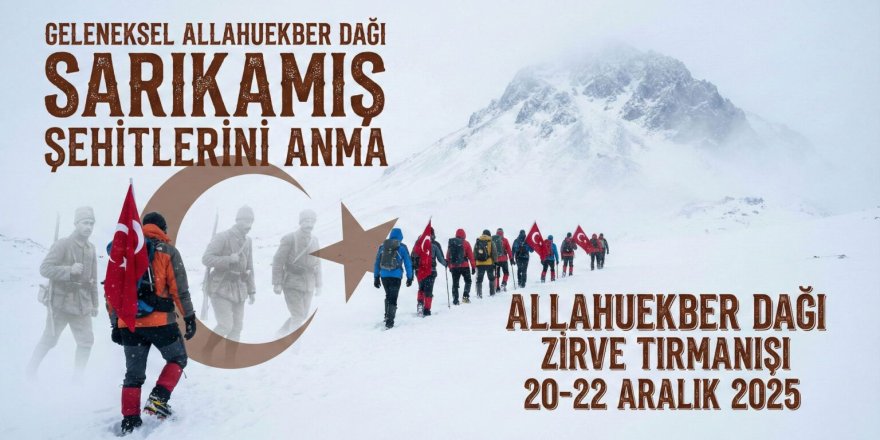 Allahuekber Dağı Sarıkamış Şehitlerini Anma Zirve Tırmanışı
