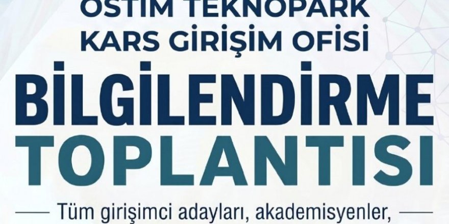 Kars’ta Girişimcilere Yönelik Bilgilendirme Toplantısı Düzenlenecek