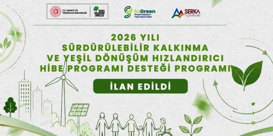SERKA’dan 45 milyon TL bütçeli hibe desteği programı