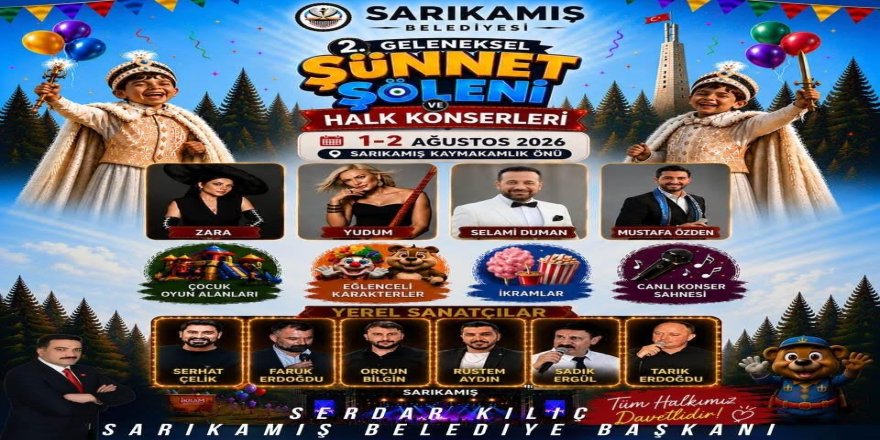 Sarıkamış'ta Sünnet Şöleni ve Halk Konserleri Coşkusu Yaşanacak