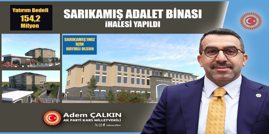 SARIKAMIŞ İÇİN YENİ ADALET BİNASI MÜJDESİ