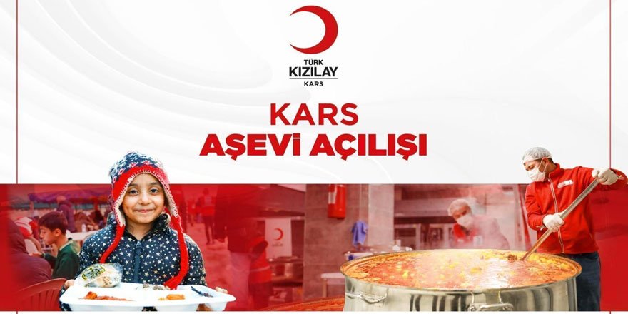 Kızılay’dan Kars’a Yeni Hizmet: Aşevi 1 Eylül’de Açılıyor