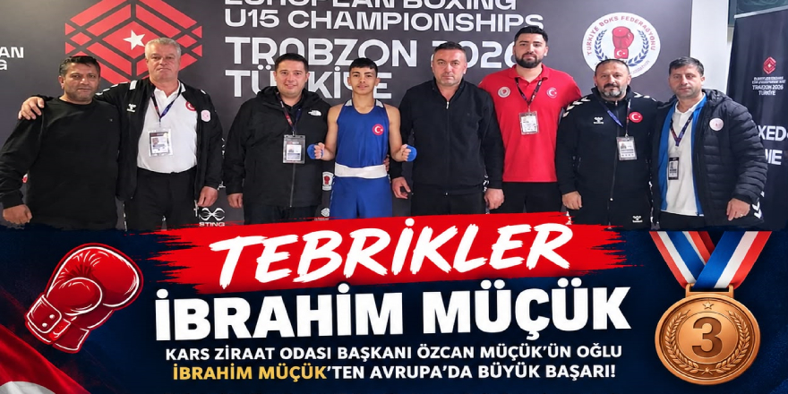 KARS’IN GURURU İBRAHİM MÜÇÜK, AVRUPA ÜÇÜNCÜSÜ OLDU!