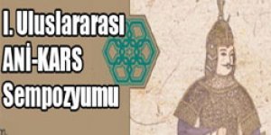 I. Uluslararası ANİ-KARS Sempozyumu