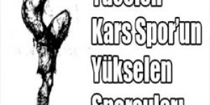 Yücelen Kars Spor’un Yükselen Sporcuları