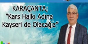 Kars Halkı Adına Kayseri’de Olacağız